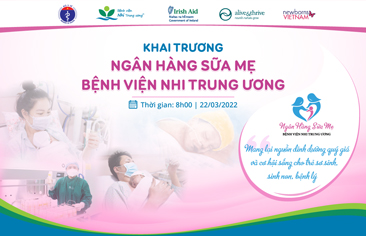 Ngân hàng Sữa mẹ đầu tiên tại Hà Nội – Nguồn sống cho trẻ sơ sinh, sinh non, nhẹ cân và bệnh lý