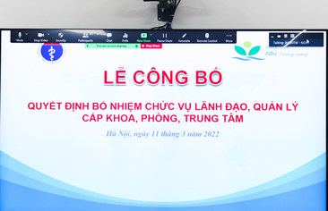 Công bố quyết định bổ nhiệm lãnh đạo, quản lý các đơn vị Trung tâm Hồi sức tích cực người bệnh COVID-19 trẻ em tại Bệnh viện Nhi Trung ương
