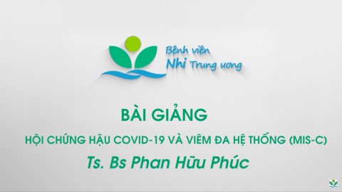 Hội chứng hậu COVID-19 và viêm đa hệ thống Mis-C