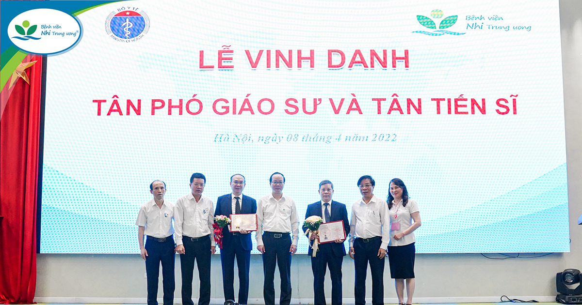 Vinh danh tân Phó Giáo sư, Tiến sĩ và trao quyết định bổ nhiệm lãnh đạo, quản lý tại Bệnh viện Nhi Trung ương