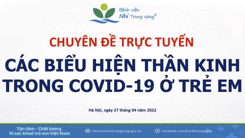[VIDEO] Các biểu hiện thần kinh hay gặp trong COVID-19 ở trẻ em