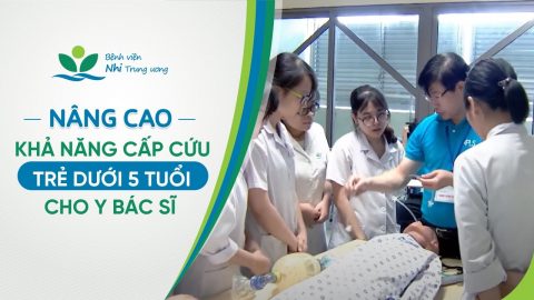 [VIDEO] Nâng cao khả năng cấp cứu trẻ dưới 5 tuổi cho y bác sĩ