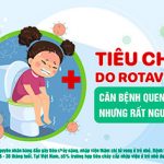[INFOGRAPHIC] – Tiêu chảy do Rotavirus – Căn bệnh quen thuộc nhưng rất nguy hiểm