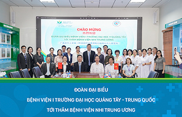 Mở rộng quan hệ hợp tác toàn diện với Bệnh viện I trường Đại học Y Quảng Tây, Trung Quốc