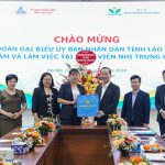 UBND tỉnh Lào Cai đến thăm, làm việc và chúc mừng Bệnh viện Nhi Trung ương nhân kỷ niệm 69 năm Ngày Thầy thuốc Việt Nam