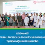 Hợp tác thành công cùng tổ chức Children’s HeartLink: Nâng cao chất lượng điều trị bệnh lý tim mạch Nhi khoa tại Bệnh viện Nhi Trung ương