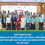 Khởi động Dự án “Nâng cao năng lực khám, chữa bệnh Nhi khoa tại các tỉnh miền núi phía Bắc giai đoạn 2023 – 2025” tại Lai Châu