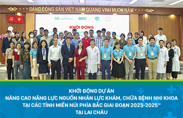 Khởi động Dự án “Nâng cao năng lực khám, chữa bệnh Nhi khoa tại các tỉnh miền núi phía Bắc giai đoạn 2023 – 2025” tại Lai Châu