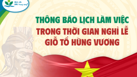 Thông báo lịch làm việc trong thời gian nghỉ lễ Giỗ Tổ Hùng Vương (10/3 Âm lịch)