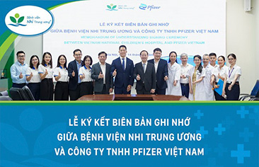 Lễ ký kết Biên bản ghi nhớ giữa Bệnh viện Nhi Trung ương và Công ty TNHH Pfizer Việt Nam