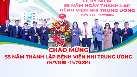 Long trọng Lễ kỷ niệm 55 năm thành lập Bệnh viện Nhi Trung ương (1969 – 2024): “Tận tâm –  Chất lượng vì sức khỏe Trẻ em Việt Nam”