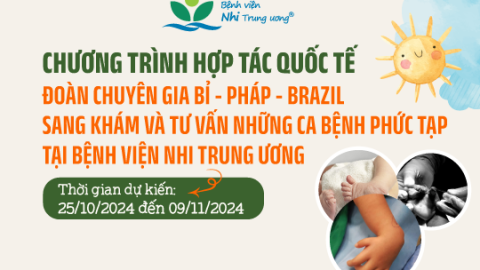 [Thông báo] Chương trình khám sàng lọc & tư vấn về các dị tật cơ quan vận động chi trên và chi dưới của Đoàn chuyên gia của Bỉ, Pháp, Brazil cùng bác sĩ Khoa Chỉnh hình – Bệnh viện Nhi Trung ương năm 2024