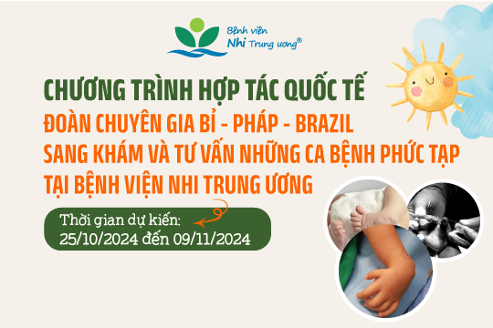 [Thông báo] Chương trình khám sàng lọc & tư vấn về các dị tật cơ quan vận động chi trên và chi dưới của Đoàn chuyên gia của Bỉ, Pháp, Brazil cùng bác sĩ Khoa Chỉnh hình – Bệnh viện Nhi Trung ương năm 2024