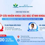 [VIDEO] Sinh hoạt khoa học: Những cấp cứu nhãn khoa các bác sĩ Nhi khoa cần biết