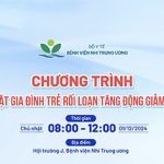 [Thông báo] Chương trình Họp mặt gia đình trẻ rối loạn tăng động giảm chú ý