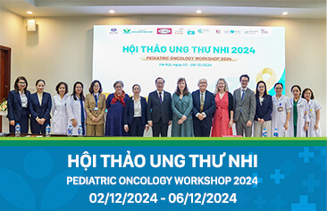 Hội thảo Ung thư Nhi 2024: Bước ngoặt trong hợp tác Việt – Pháp vì tương lai bệnh nhi ung thư