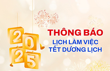 THÔNG BÁO LỊCH LÀM VIỆC TẾT DƯƠNG LỊCH 2025