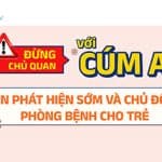 [VIDEO] ĐỪNG CHỦ QUAN với CÚM A – Cần phát hiện sớm và chủ động phòng bệnh cho trẻ