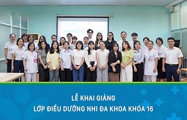 Lễ khai giảng lớp “Điều dưỡng Nhi khoa” khóa 16