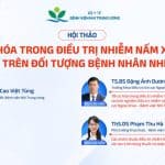 [VIDEO] Hội thảo: Tối ưu hóa trong điều trị nấm xâm lấn trên đối tượng bệnh nhân nhi