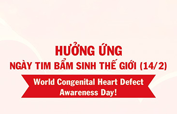 Hưởng ứng Ngày Tim bẩm sinh Thế giới (14/2): Trái tim bé nhỏ, tinh thần mạnh mẽ