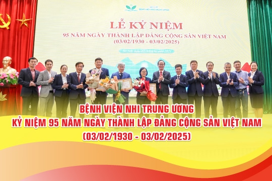 Bệnh viện Nhi Trung ương kỷ niệm 95 năm Ngày thành lập Đảng Cộng sản Việt Nam (3/2/1930 – 3/2/2025)