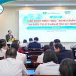 Hội thảo “Cập nhật kiến thức trong chẩn đoán và điều trị u thận ở trẻ em năm 2025”: Cơ hội hợp tác và nâng cao chất lượng điều trị