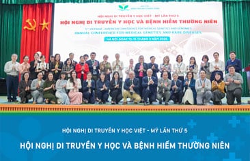 Hội nghị Di truyền Y học Việt – Mỹ lần thứ 5: Kết nối các chuyên gia, thúc đẩy nghiên cứu, ứng dụng di truyền y học tại Việt Nam và quốc tế