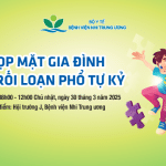 Họp mặt gia đình trẻ rối loạn phổ tự kỷ