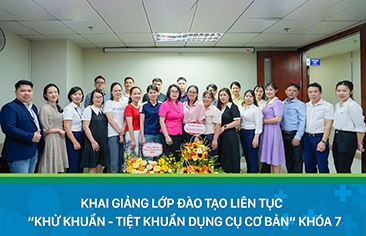 Khai giảng lớp đào tạo liên tục “Khử khuẩn – Tiệt khuẩn dụng cụ cơ bản” khoá 7 tại Bệnh viện Nhi Trung ương