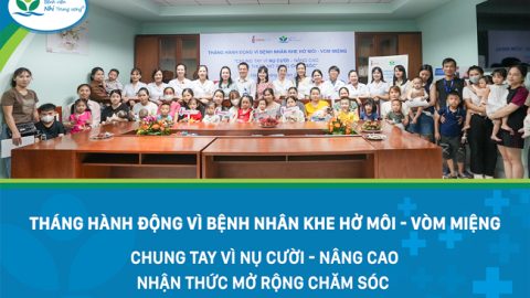 Lễ phát động Tháng hành động vì trẻ em khe hở môi – vòm miệng chủ đề: Chung tay vì nụ cười – Nâng cao nhận thức, Mở rộng chăm sóc