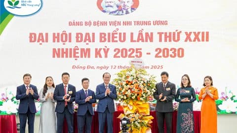 Đại hội đại biểu Đảng bộ lần thứ XXII, nhiệm kỳ 2025 – 2030: Phát huy truyền thống anh hùng, quyết tâm xây dựng Bệnh viện Nhi Trung ương phát triển bền vững, chất lượng