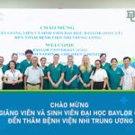 ĐÓN TIẾP ĐOÀN CHUYÊN GIA TỪ ĐẠI HỌC BAYLOR (HOA KỲ) ĐẾN THĂM VÀ LÀM VIỆC TẠI BỆNH VIỆN NHI TRUNG ƯƠNG
