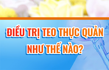 Điều trị teo thực quản như thế nào?