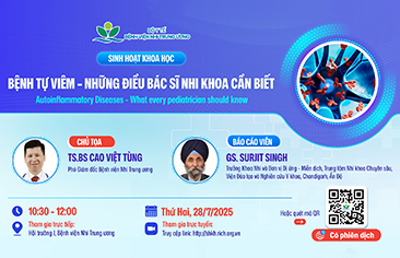 [Thông báo] Sinh hoạt khoa học: Bệnh tự viêm – Những điều bác sĩ nhi khoa cần biết