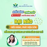 Bại não – Hiểu đúng, phát hiện sớm để mang lại tương lai tươi sáng cho trẻ