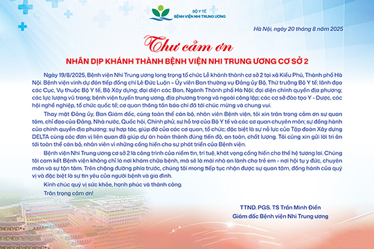 Thư cảm ơn nhân dịp khánh thành Bệnh viện Nhi Trung ương cơ sở 2