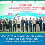 Hướng tới chăm sóc an toàn cho trẻ sơ sinh và trẻ nhỏ: Cục Quản lý Khám, chữa bệnh, Cục Bà mẹ và Trẻ em – Bộ Y tế và Bệnh viện Nhi Trung ương tổ chức Lễ mít-tinh hưởng ứng Ngày An toàn người bệnh Thế giới 2025