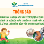 [Thông báo] Chương trình khám sàng lọc & tư vấn về các dị tật cơ quan vận động chi trên và chi dưới của Đoàn chuyên gia của Bỉ, Pháp, Brazil cùng bác sỹ Khoa Chỉnh hình Bệnh viện Nhi Trung ương năm 2025