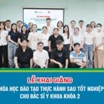Khai giảng khóa học “Đào tạo thực hành sau tốt nghiệp cho Bác sĩ Y khoa” khóa 2 tại Bệnh viện Nhi Trung ương