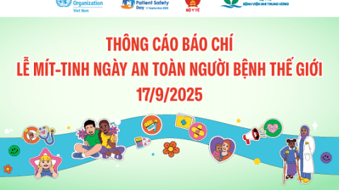 [Thông cáo báo chí] Lễ mít-tinh Ngày An toàn người bệnh Thế giới 17/9/2025