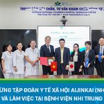 Chào mừng Tập đoàn Y tế Xã hội Aijinkai (Nhật Bản) thăm và làm việc tại Bệnh viện Nhi Trung ương
