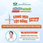 [Hiểu đúng – Chăm tốt] Cong vẹo cột sống ở trẻ em – Làm thế nào để bố mẹ phát hiện sớm triệu chứng