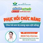 [Hiểu đúng – Chăm tốt] Phục hồi chức năng cho trẻ bị cong vẹo cột sống