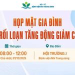 Thư mời tham dự Buổi họp mặt gia đình trẻ rối loạn tăng động giảm chú ý ngày 07/12/2025
