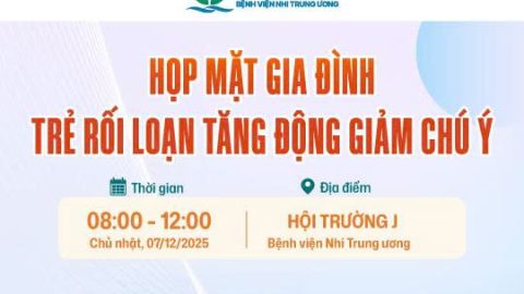 Thư mời tham dự Buổi họp mặt gia đình trẻ rối loạn tăng động giảm chú ý ngày 07/12/2025