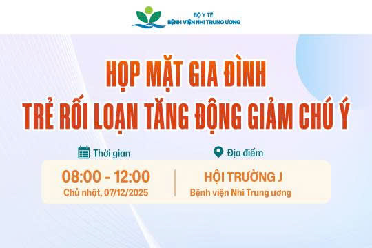 Thư mời tham dự Buổi họp mặt gia đình trẻ rối loạn tăng động giảm chú ý ngày 07/12/2025