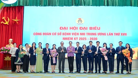 Đại hội Công đoàn cơ sở Bệnh viện Nhi Trung ương lần thứ XVII, nhiệm kỳ 2025-2030: Tiên phong đổi mới – Chuyên nghiệp mỗi ngày – Hiệu quả bền vững