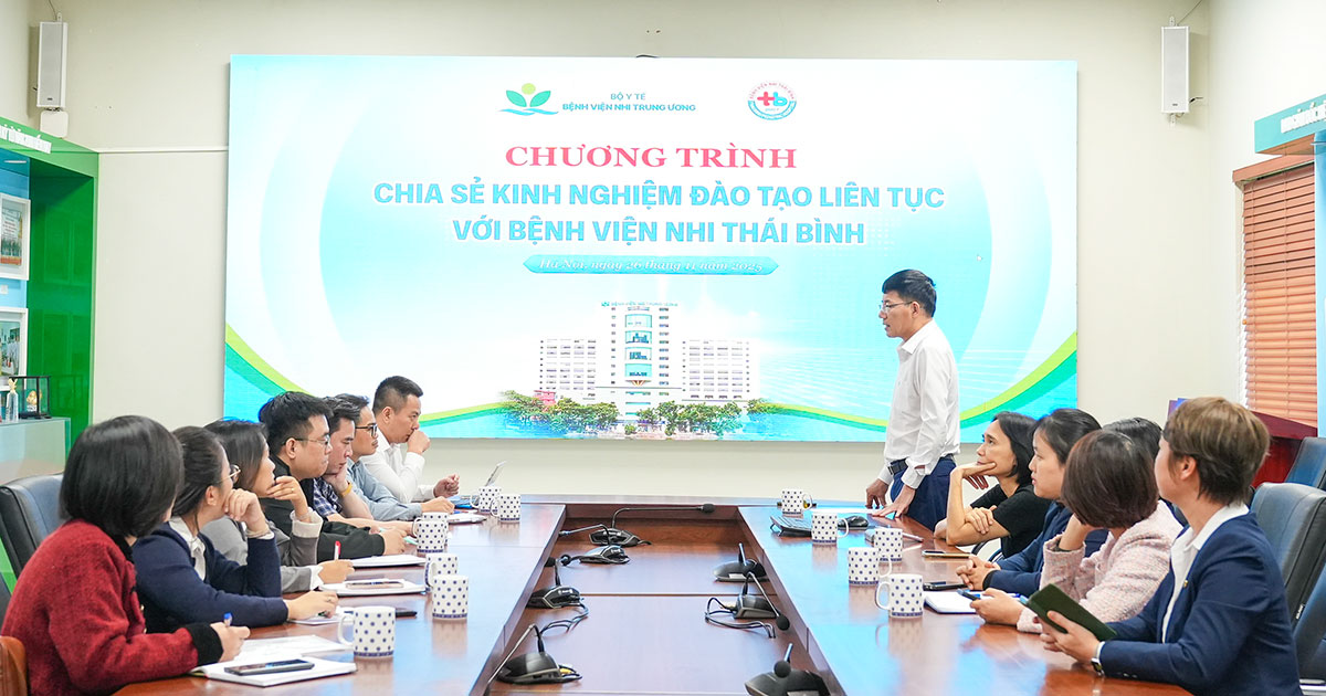 Tiếp đón đoàn công tác Bệnh viện Nhi Thái Bình đến trao đổi, học hỏi kinh nghiệm về công tác đào tạo
