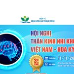 [Thông báo] Hội nghị thần kinh Nhi khoa Việt Nam – Hoa Kỳ